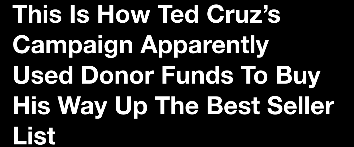 A headline from Forbes detailing how Ted Cruz's campaign used donor funds to buy his way on to The New York Times bestseller list