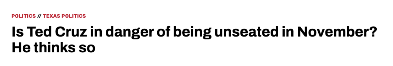 A recent headline from The Houston Chronicle details the uphill struggle Ted Cruz faces in his reelection bid.