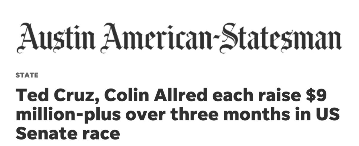 A headline from The Austin American-Statesmen detailing Ted Cruz and Colin Allred's fundraising from the first quarter of this year.