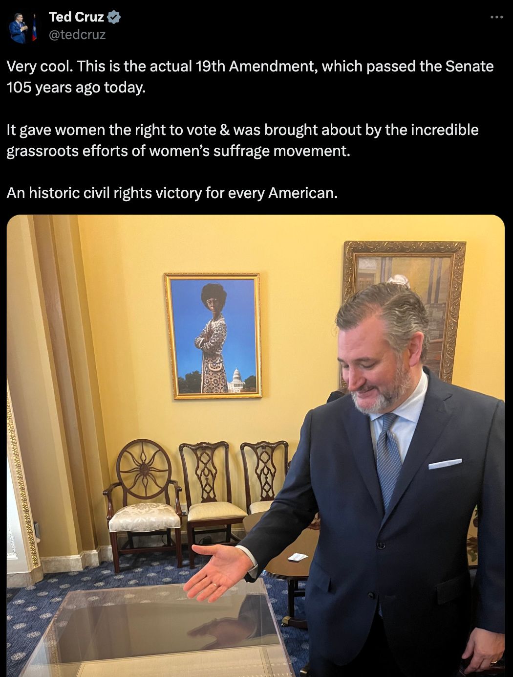 Ted Cruz as seen taking a break from podcasting to post a photo op of himself next to the 19th Amendment — which granted women the right to vote.